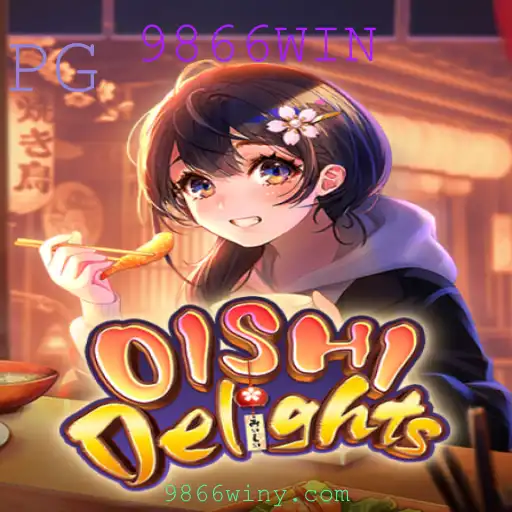 Descubra o Mundo Encantado de OishiDelights: Regras e Dicas para Vencer com 9866WIN